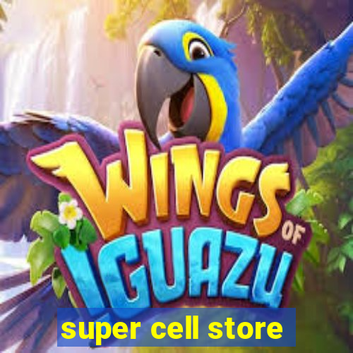 super cell store